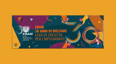 EBAM 30 anni di Welfare. Leva di crescita per l’Artigianato